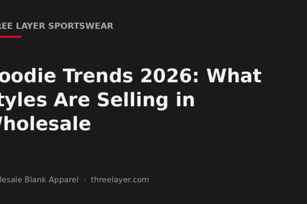 2026 hoodie trends cover graphic for wholesale apparel buyers